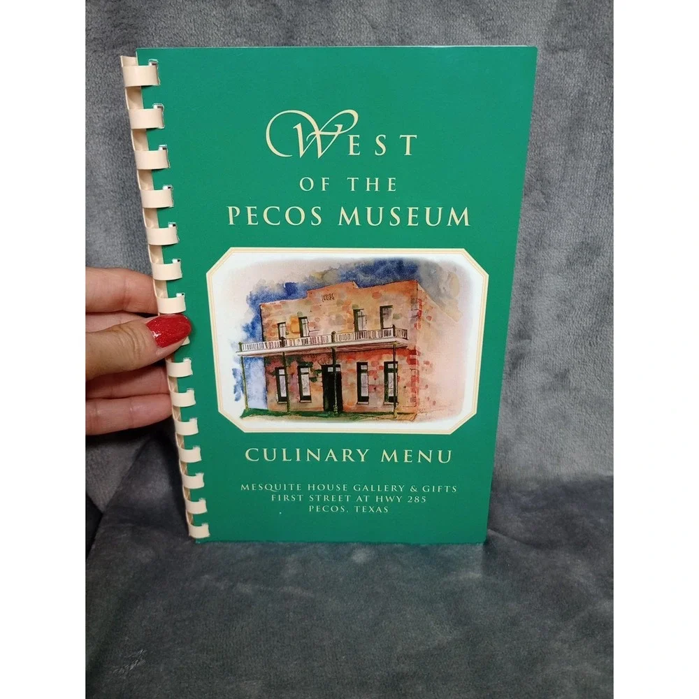 West Of The Pecos Museum Cookbook Culinary Menu Mesquite House Gallery Pecos, TX